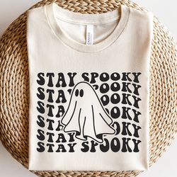 ghost shirt, stay spooky shirt, cute ghost outline shirt, scary ghost shirt png, retro halloween shirt, wavy letters shi
