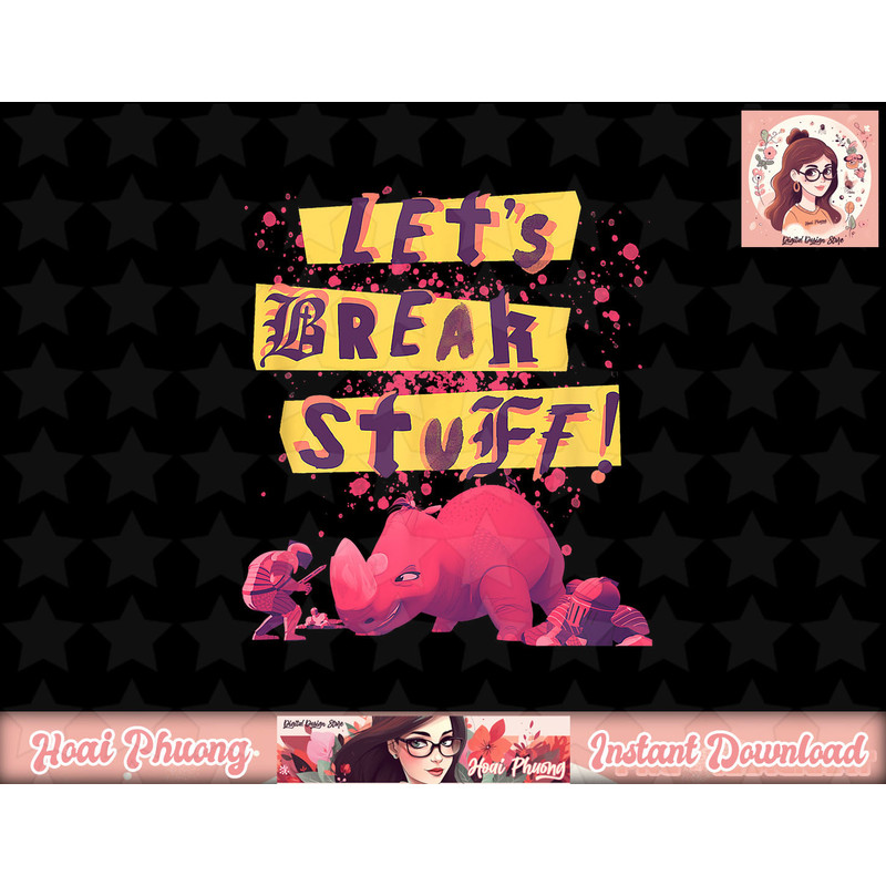 Nimona Let s Break Stuff Rhinoceros Rock Splatter Logo png, sublimation copy.jpg