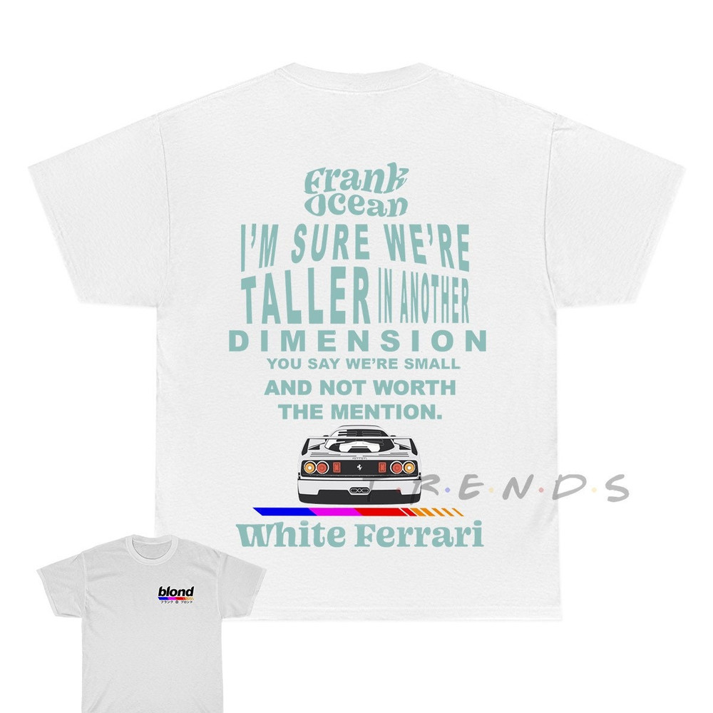 Frank Ocean BLOND WHITE FERRAR! Short Sleeve T Shirt Blond t shirt Gift Vintage look Trends Original Design - 1.jpg