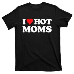 i love hot moms shirt i heart hot moms shirt love hot moms black t-shirt