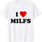 I Love MILFS - Unisex Black Shirts - 2.jpg