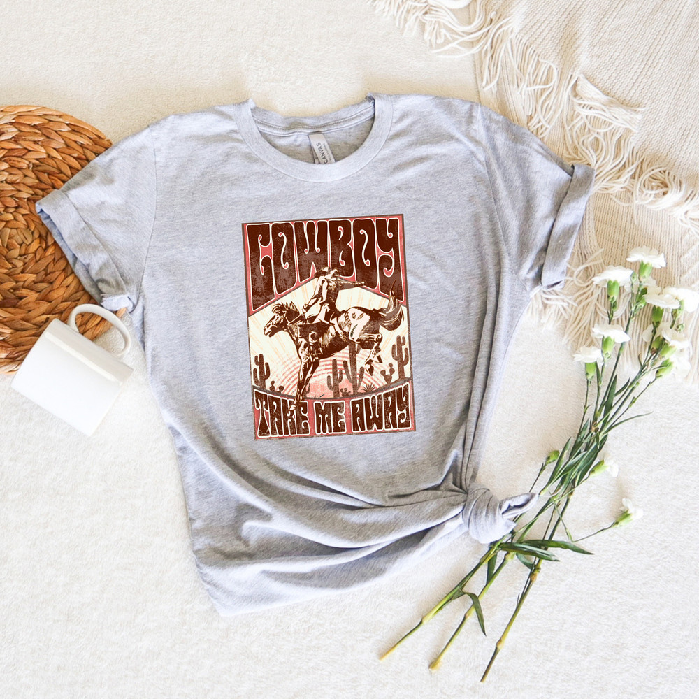 Cowboy Take Me Away Shirt,Western Cowboy Outfit,Retro Rodeo Shirt,Gift For Rodeo,Boho Western Tshirt,Western Y2k Country Music Shirt - 2.jpg