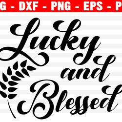 lucky and blessed svg, st. patrick's svg, kids st patricks day shirt, buffalo plaid svg cut file for cricut & silhouette