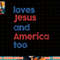 Retro Loves Jesus and America Too 4th Of July Gifts png, sublimation png, sublimation copy.jpg