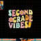 Second Grade Vibes 2nd Grade 1st Day Of School Teacher Kids png, sublimation copy.jpg