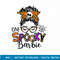 Spooky Barbie Name Style Messy Bun Gift Women Mom Halloween png, sublimation copy.jpg