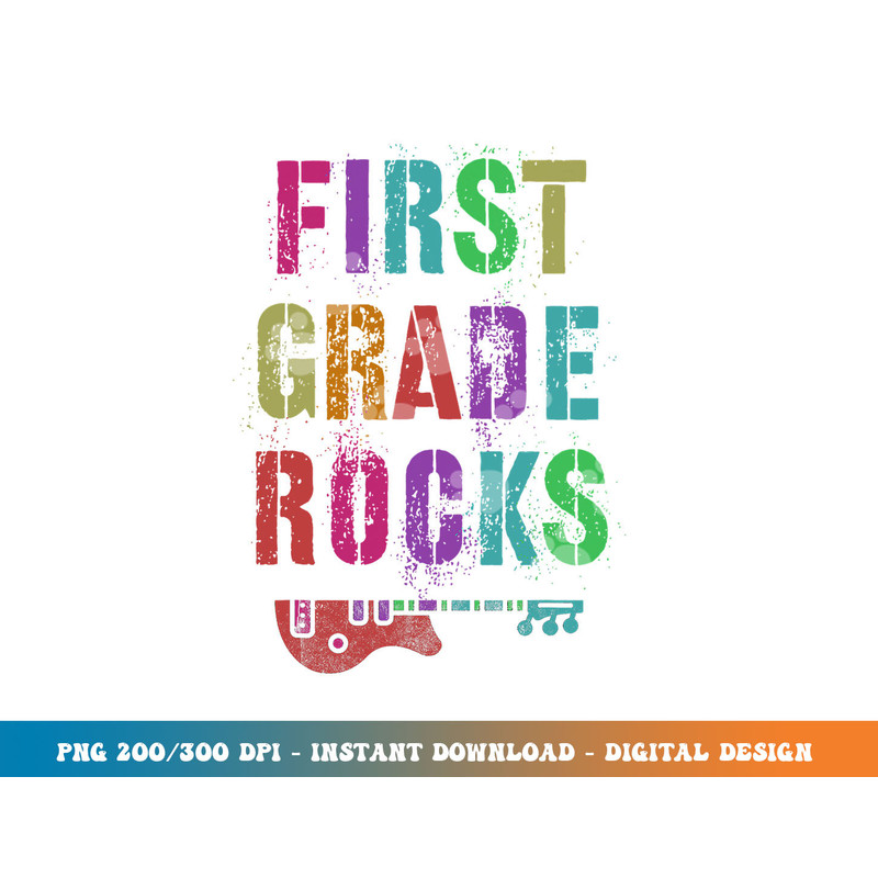 1st GRADE ROCKS Student Rockin  Teacher Rockstar First Gr  png, sublimation copy.jpg