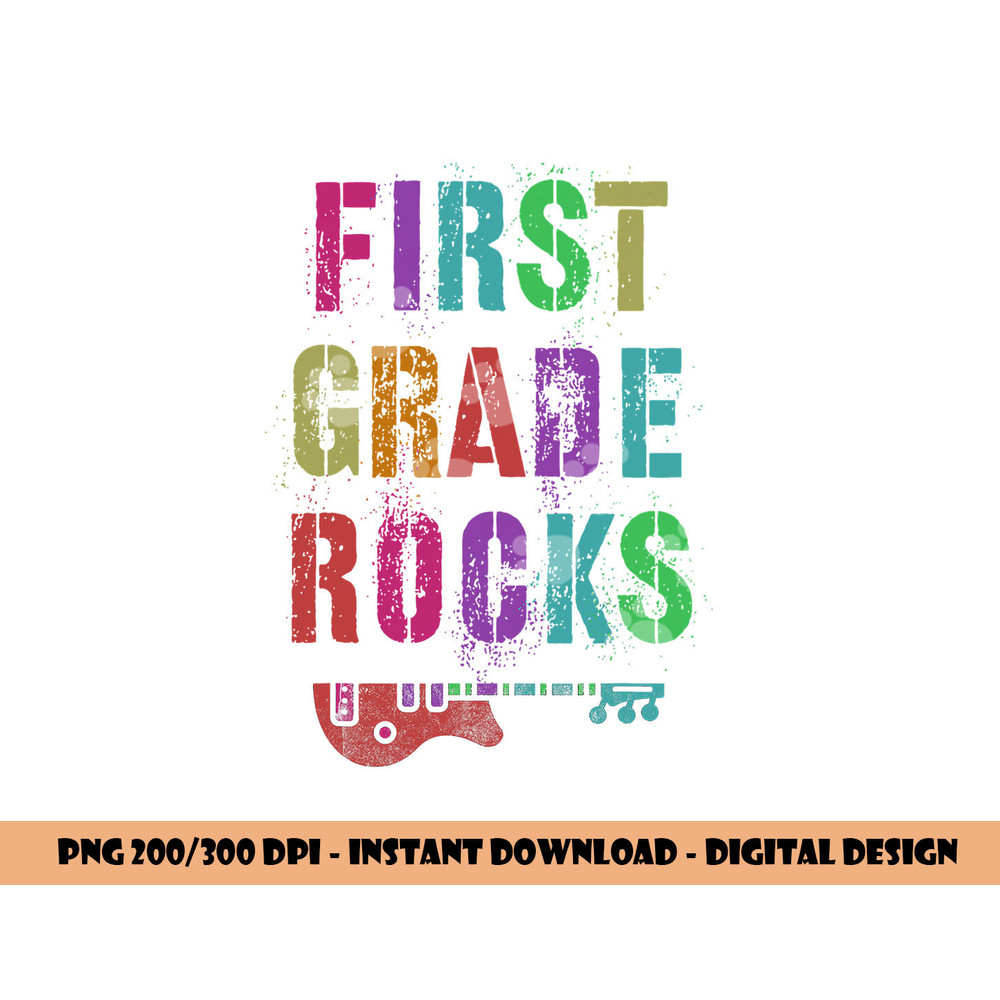 1st GRADE ROCKS Student Rockin  Teacher Rockstar First Gr  png, sublimation copy.jpg