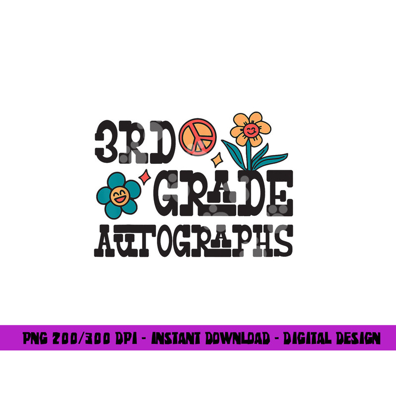 3rd Grade Last Day of School Autograph  png, sublimation copy.jpg