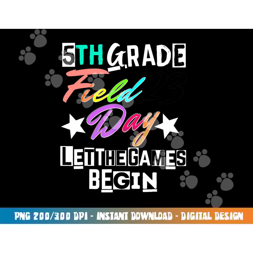 5th grade field day 2023 let games begin teacher student copy.jpg