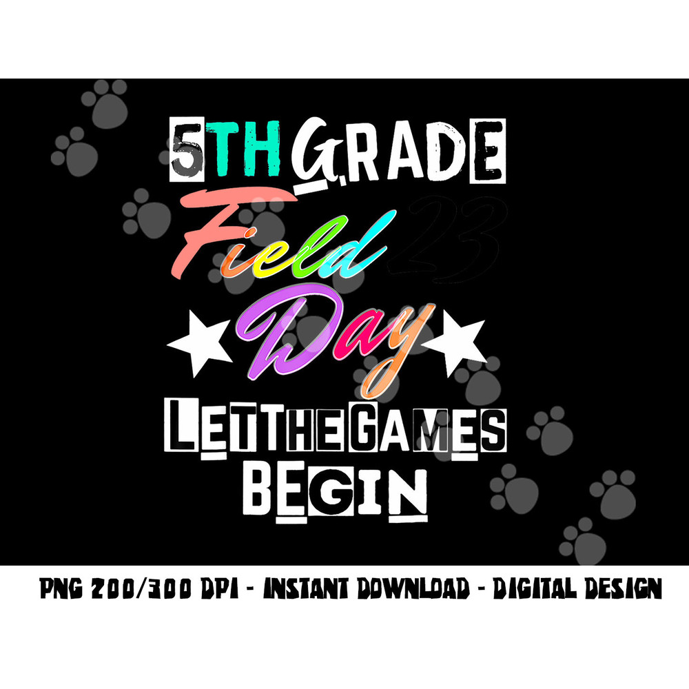 5th grade field day 2023 let games begin teacher student copy.jpg