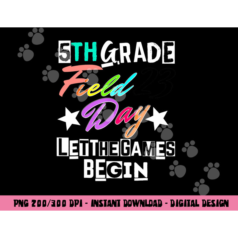 5th grade field day 2023 let games begin teacher student copy.jpg