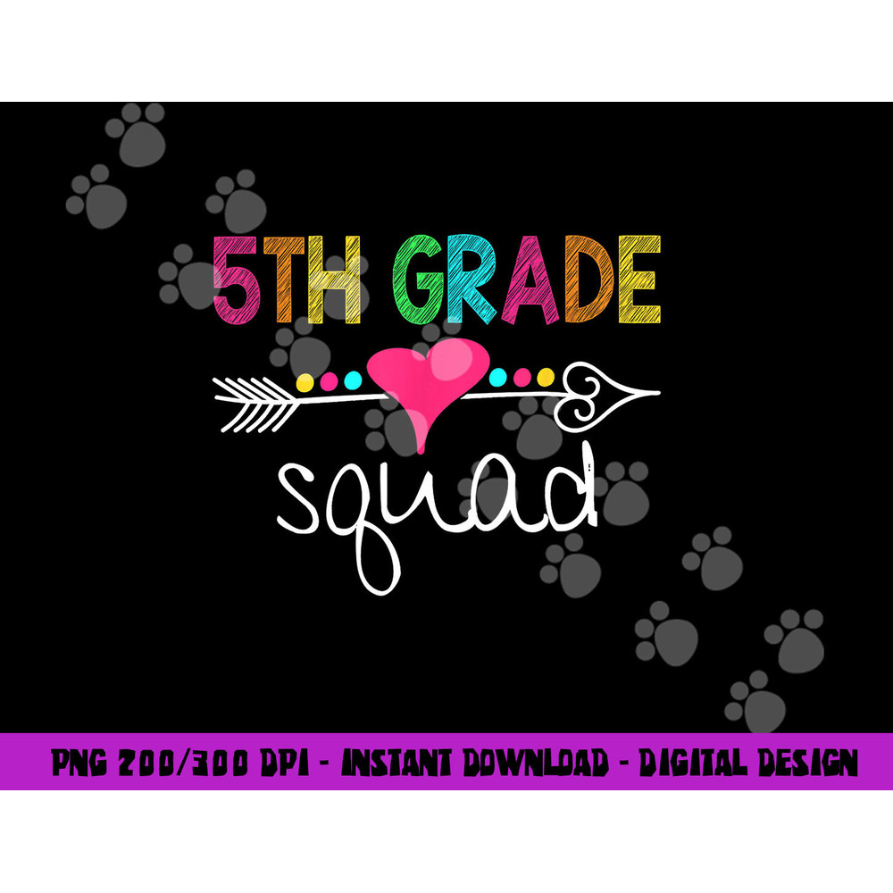 5th Grade Squad Fifth Teacher Student Team Back To School  png, sublimation copy.jpg