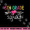 5th Grade Squad Fifth Teacher Student Team Back To School png, sublimation copy.jpg