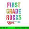 1st GRADE ROCKS Student Rockin Teacher Rockstar First Gr png, sublimation copy.jpg