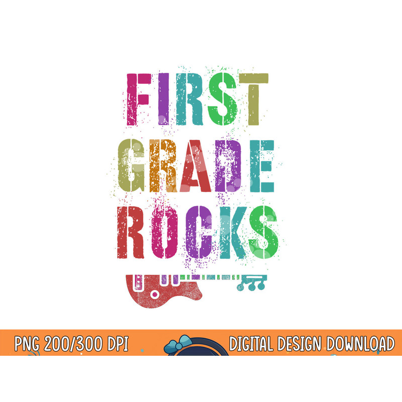 1st GRADE ROCKS Student Rockin  Teacher Rockstar First Gr  png, sublimation copy.jpg