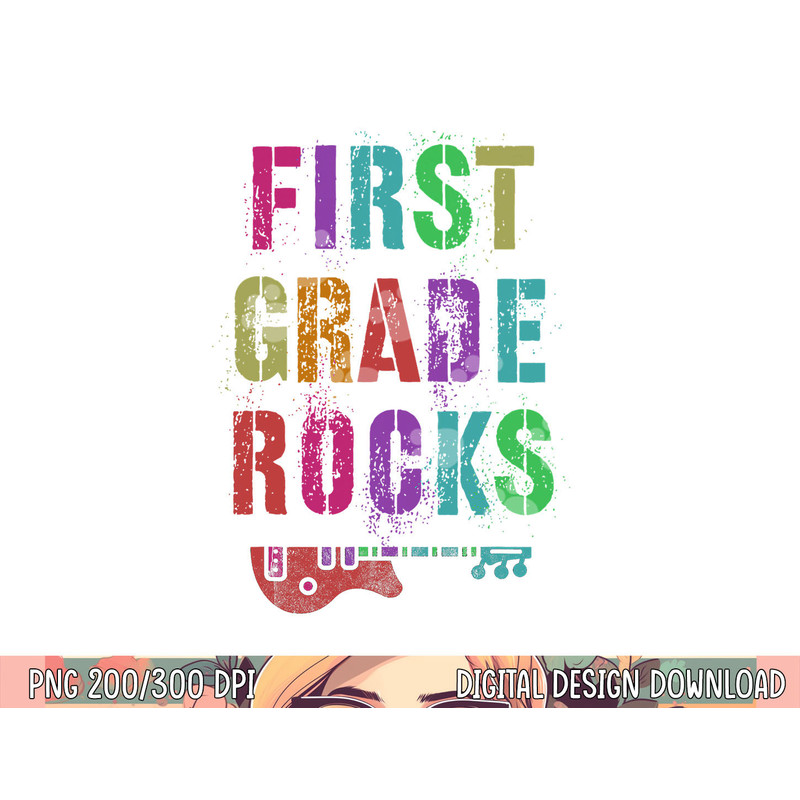 1st GRADE ROCKS Student Rockin Teacher Rockstar First Gr png, sublimation copy.jpg