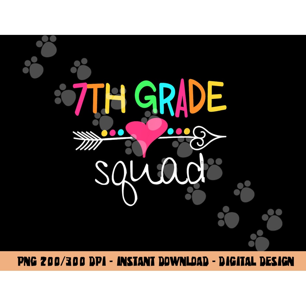 7th Grade Squad Seventh Teacher Student Team Back To School png, sublimation copy.jpg