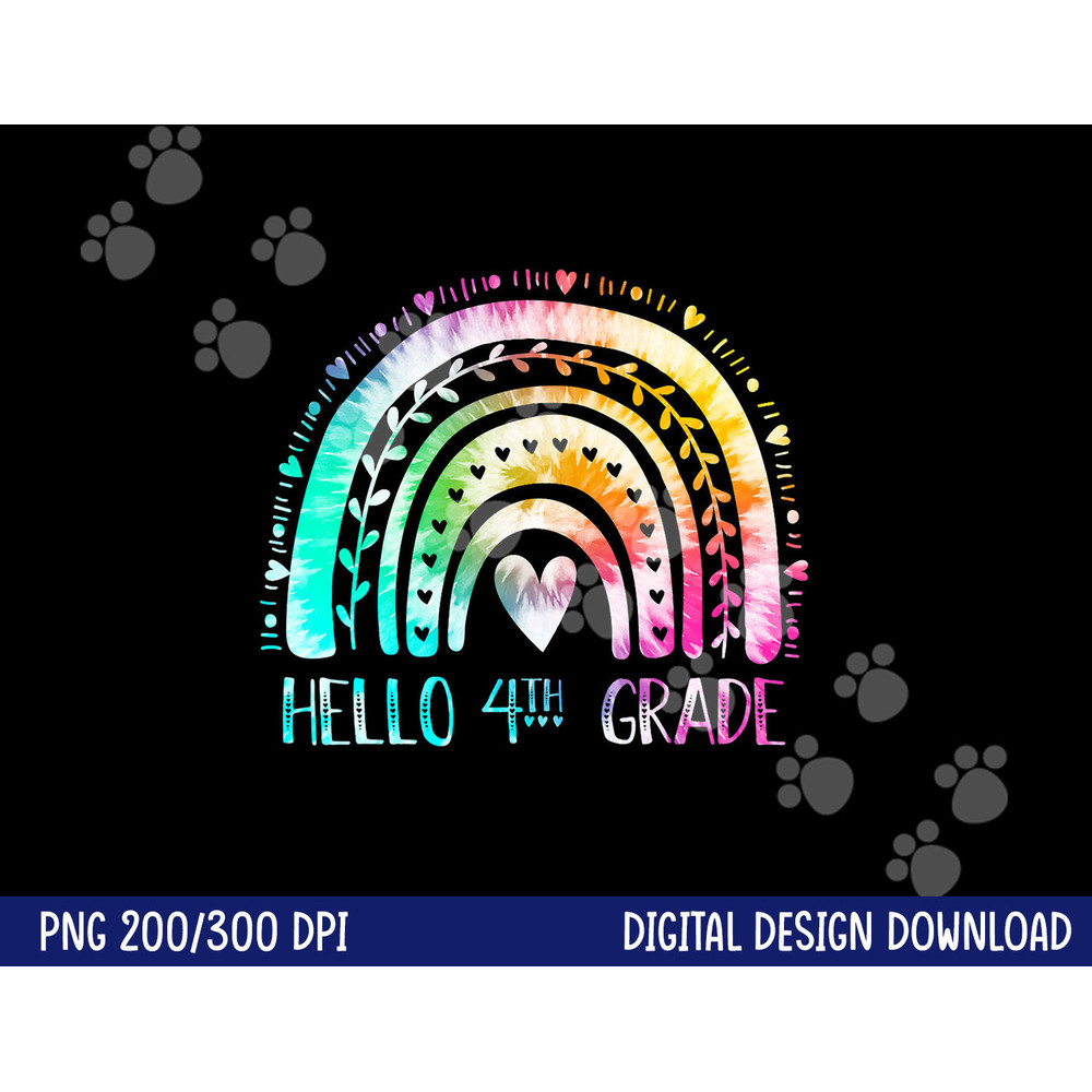 3rd Grade Graduated Hello 4th Grade Tie Dye Rainbow png, sublimation copy.jpg