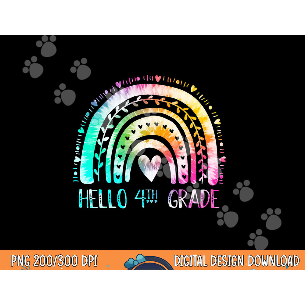3rd Grade Graduated Hello 4th Grade Tie Dye Rainbow  png, sublimation copy.jpg