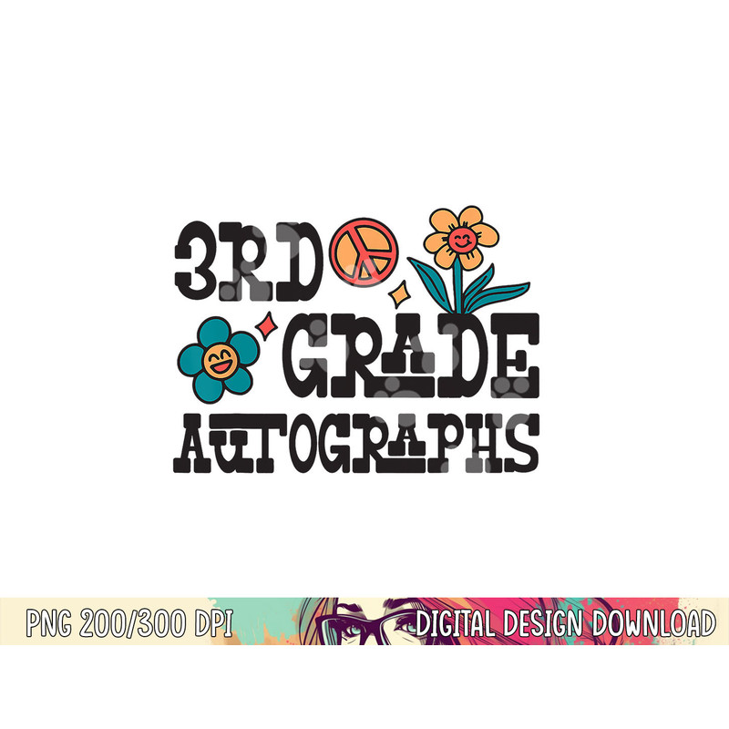 3rd Grade Last Day of School Autograph png, sublimation copy.jpg