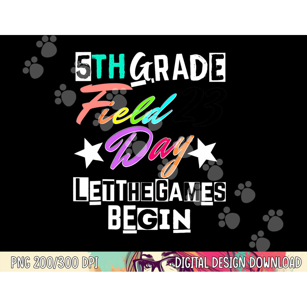 5th grade field day 2023 let games begin teacher student copy.jpg