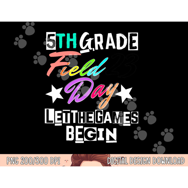 5th grade field day 2023 let games begin teacher student copy.jpg