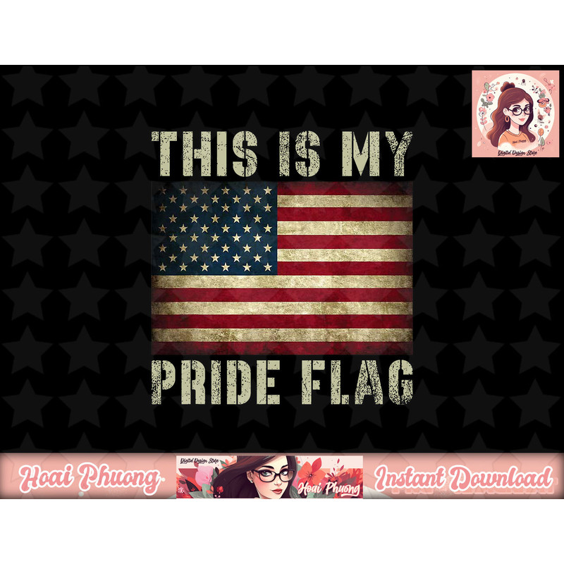 This Is My Pride Flag USA American 4th of July Patriotic png, sublimation (1) copy.jpg
