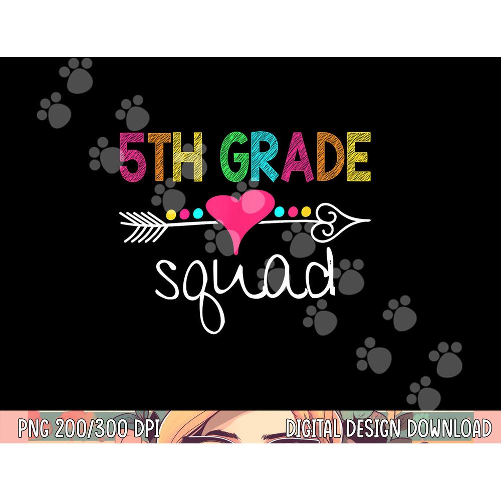5th Grade Squad Fifth Teacher Student Team Back To School png, sublimation copy.jpg