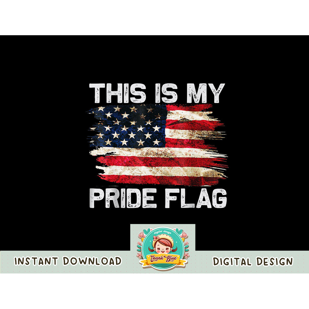 This Is My Pride Flag USA American 4th of July Patriotic png, sublimation copy.jpg