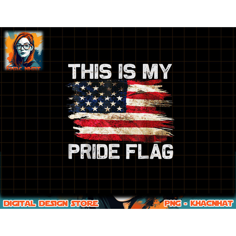 This Is My Pride Flag USA American 4th of July Patriotic png, sublimation copy.jpg