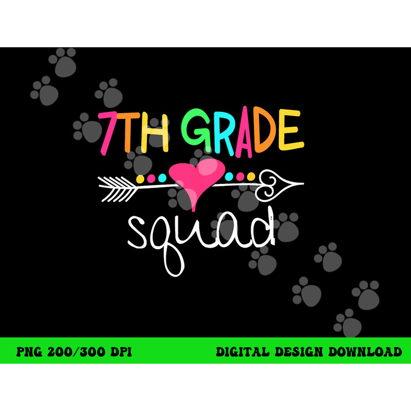 7th Grade Squad Seventh Teacher Student Team Back To School png, sublimation copy.jpg