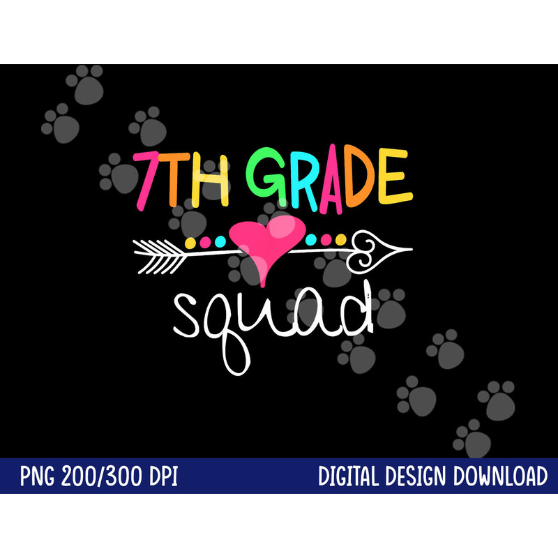 7th Grade Squad Seventh Teacher Student Team Back To School png, sublimation copy.jpg