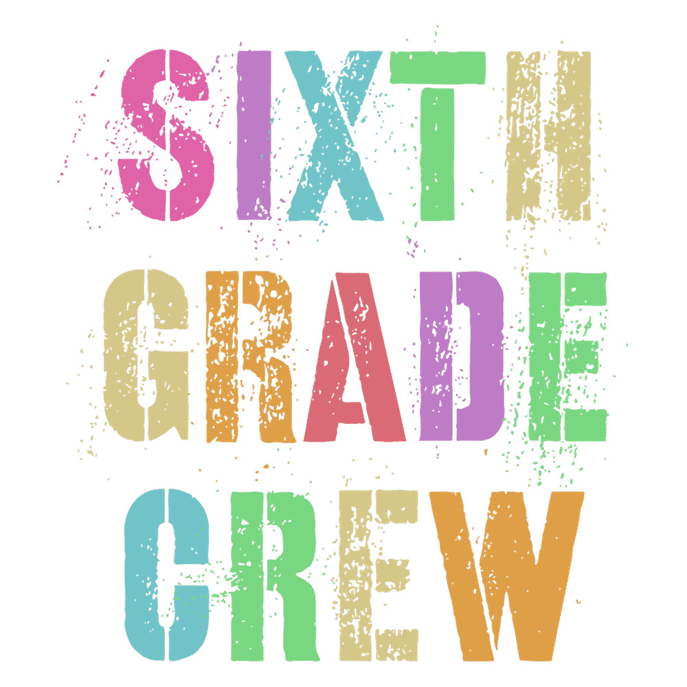 6th GRADER CREW Student Teacher Team SIXTH GRADE Squad png, sublimation.png6th GRADER CREW Student Teacher Team SIXTH GRADE Squad png, sublimation.png