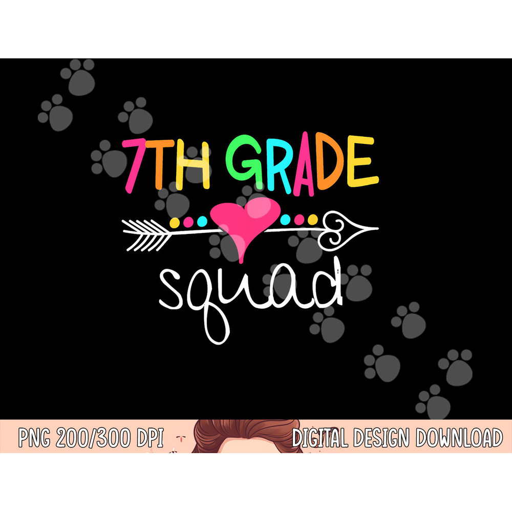 7th Grade Squad Seventh Teacher Student Team Back To School png, sublimation copy.jpg