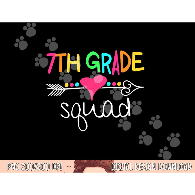 7th Grade Squad Seventh Teacher Student Team Back To School png, sublimation copy.jpg