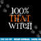 100 Percent That Witch  png,sublimation copy.jpg