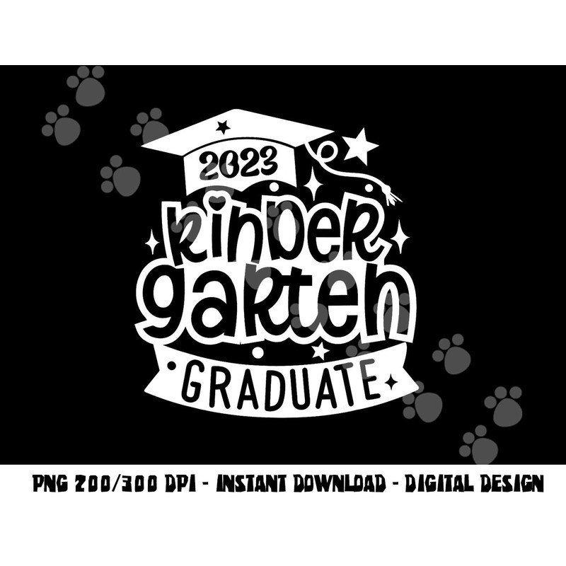 2023 Kindergarten Graduate Happy Last Day Of School Kids png, sublimation copy.jpg