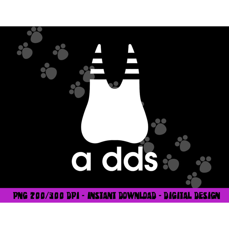 A DDS - Funny Dentist Dentistry Dental Medicine Dental Nurse png,sublimation copy.jpg