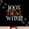 100 Percent That Witch png,sublimation copy.jpg