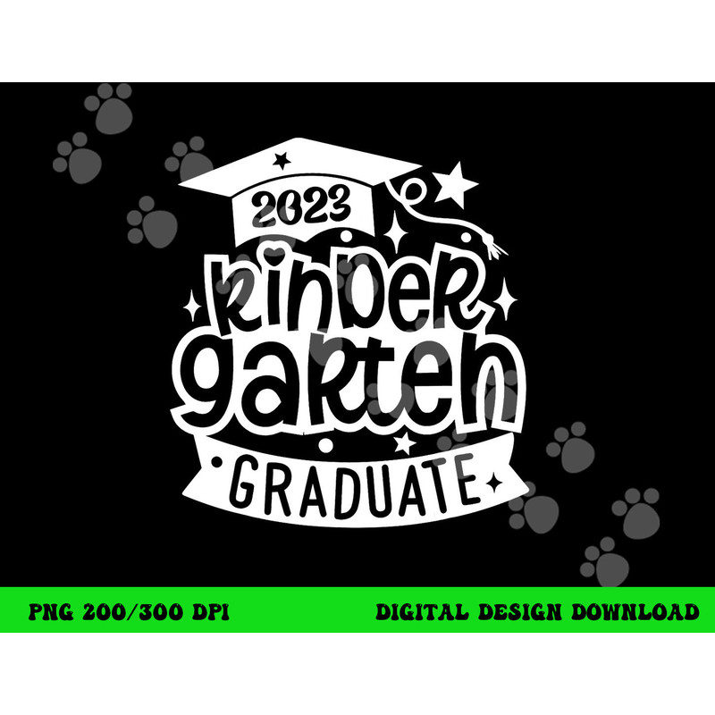 2023 Kindergarten Graduate Happy Last Day Of School Kids png, sublimation copy.jpg