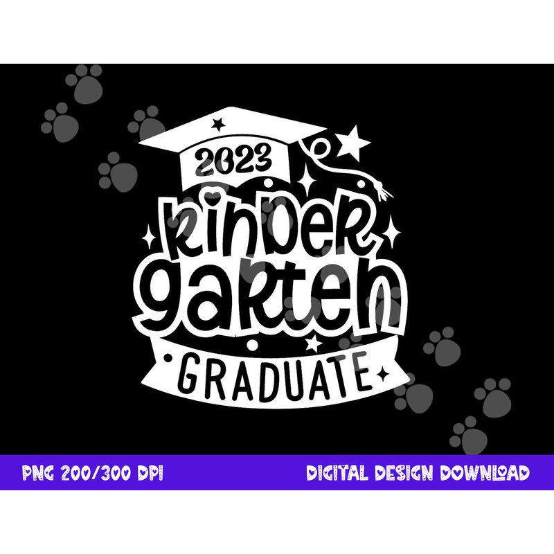 2023 Kindergarten Graduate Happy Last Day Of School Kids png, sublimation copy.jpg