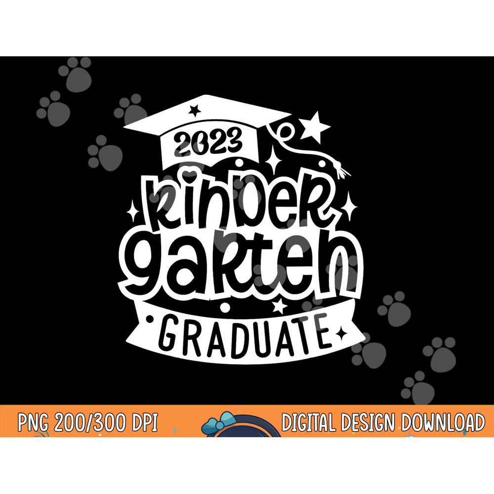 2023 Kindergarten Graduate Happy Last Day Of School Kids  png, sublimation copy.jpg