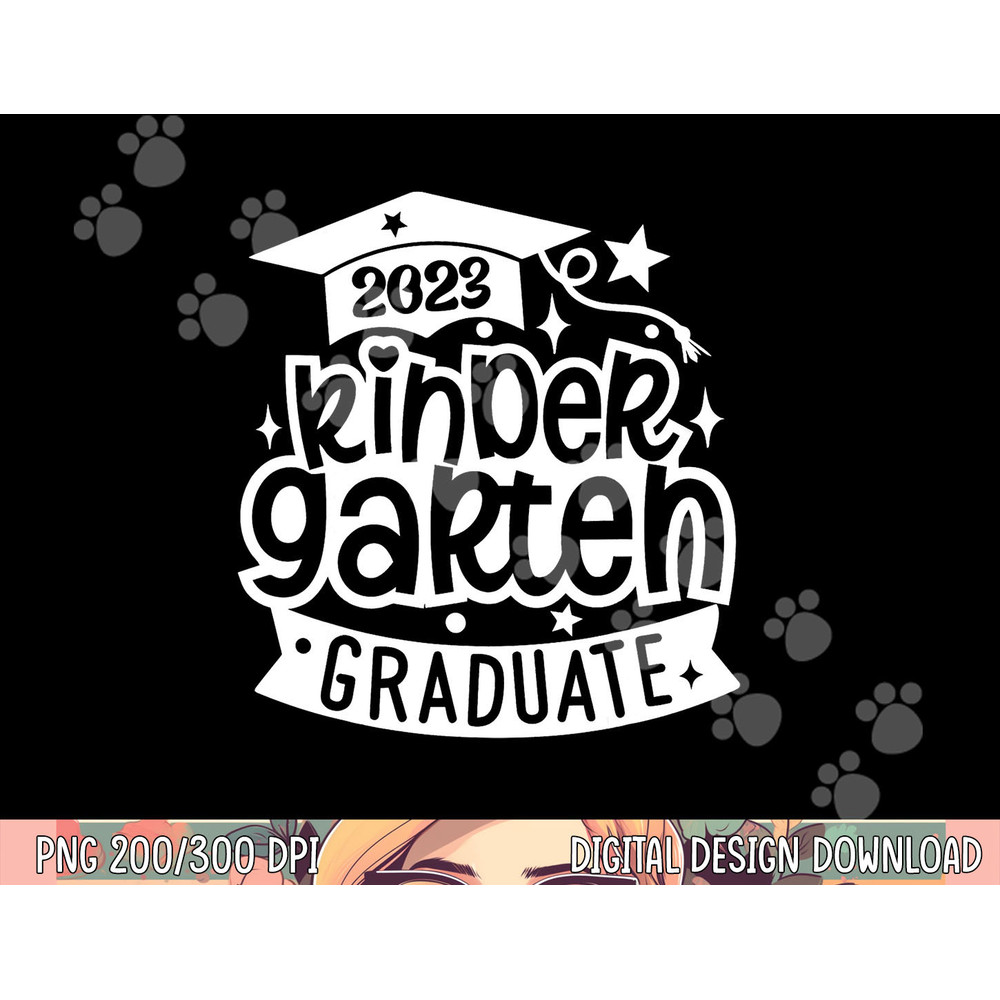 2023 Kindergarten Graduate Happy Last Day Of School Kids png, sublimation copy.jpg