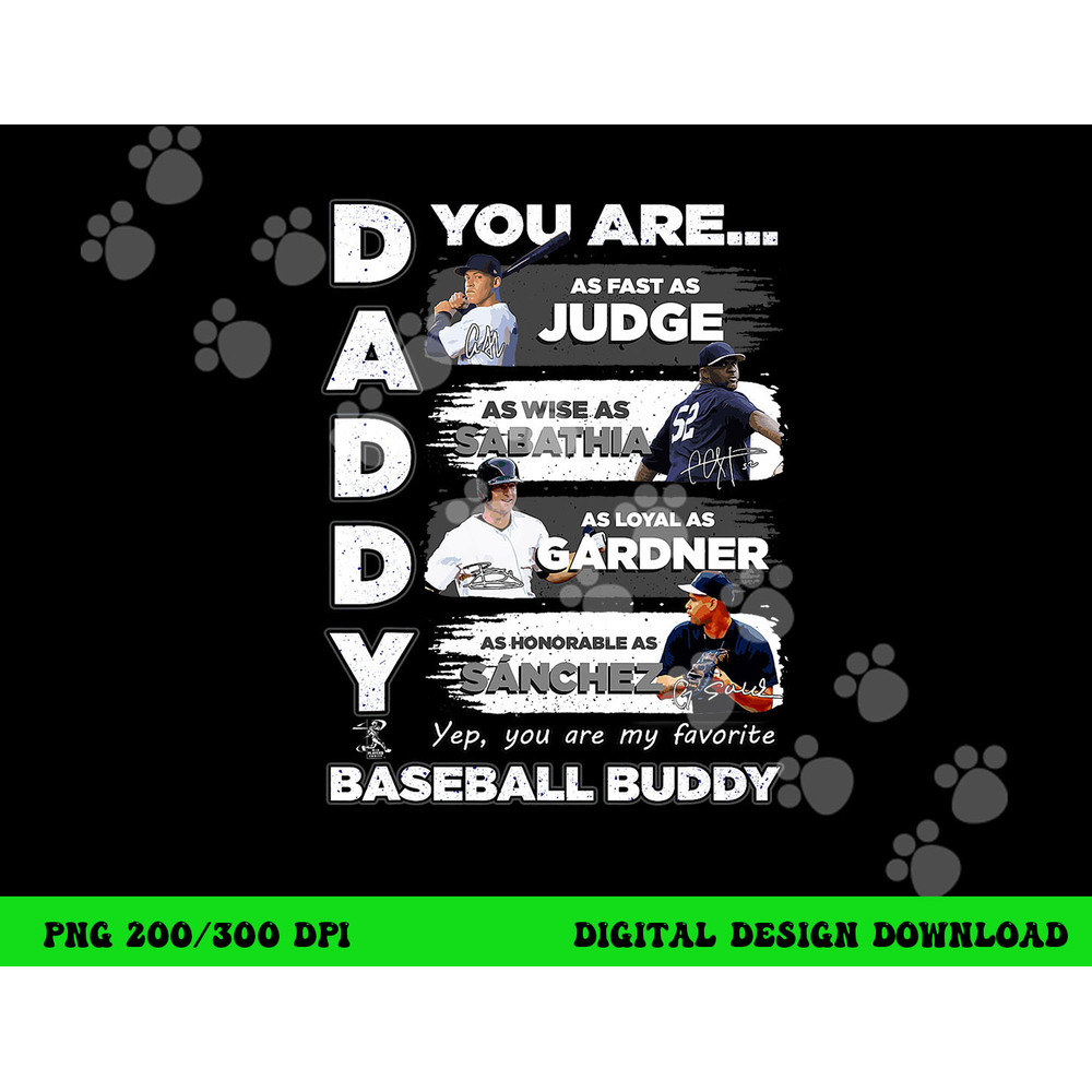 Aaron Judge Yankees - Daddy You Are Baseball Buddy png, sublimation copy.jpg