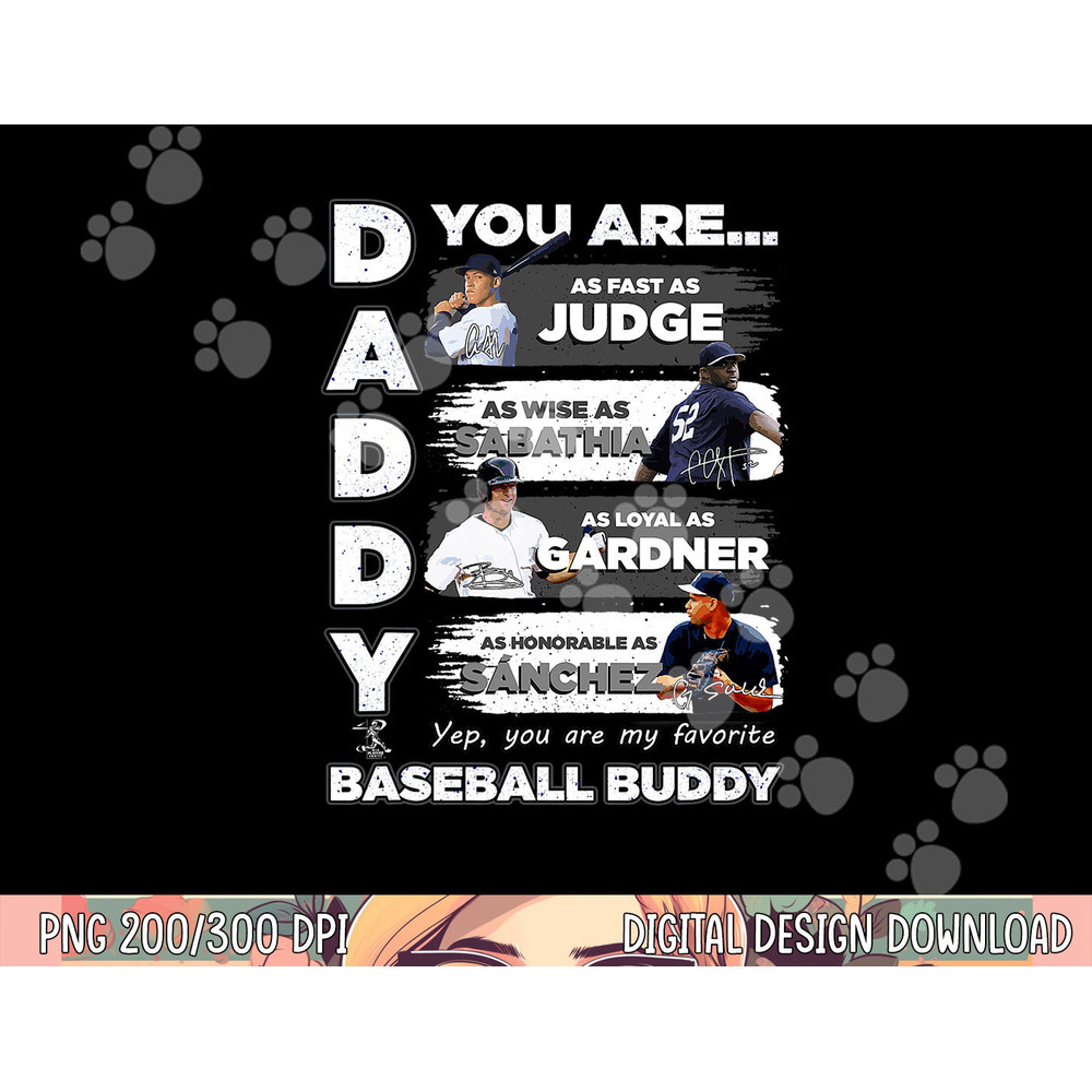 Aaron Judge Yankees - Daddy You Are Baseball Buddy png, sublimation copy.jpg