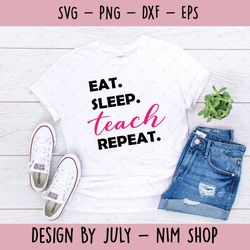eat sleep teach repeat, teacher life, teacher gift, teacher appreciation, cute teacher gift, gift for teachers