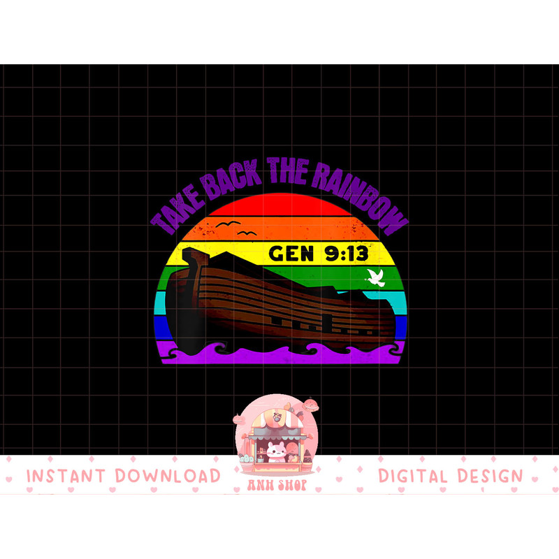 Womens Take back the Rainbow pride in God s covenant and promise V-Neck png, sublimation copy.jpg