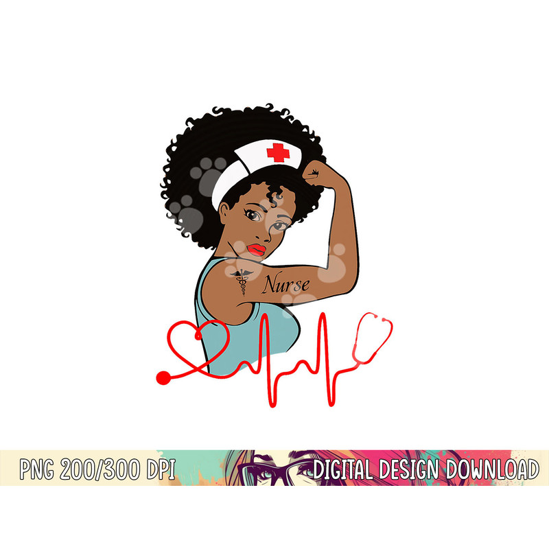 African American Nurse Strong Melanin Girl, Melanin Nurse png,sublimation copy.jpg