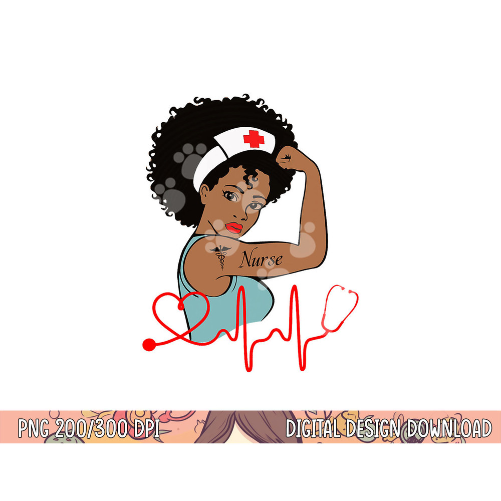 African American Nurse Strong Melanin Girl, Melanin Nurse png,sublimation copy.jpg